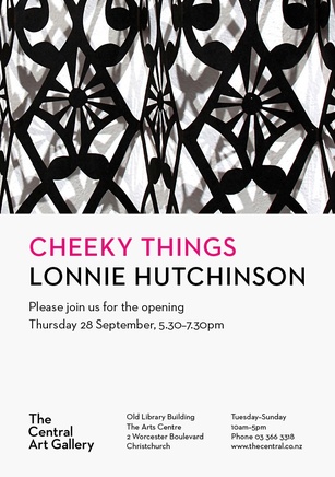 Exhibition Opening - Show #7 : Cheeky Things by Lonnie Hutchinson